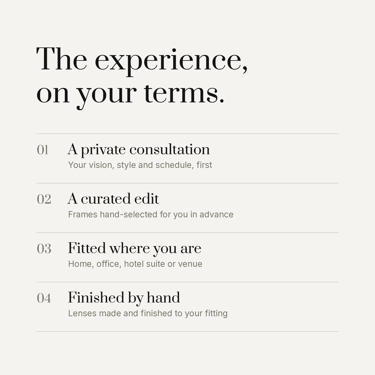 The Private Fitting experience - private consultation, curated edit, fitted where you are, finished by hand